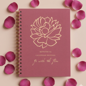 Menstrual Calendar Journal  - Go with the flow! (9.5" x 7.5")